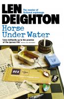 Horse Under Water - Len  Deighton 