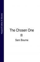 The Chosen One - Sam  Bourne 