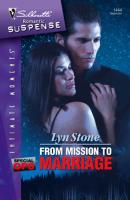From Mission To Marriage - Lyn  Stone Mills & Boon Silhouette