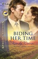 Biding Her Time - Wendy  Warren Mills & Boon Silhouette