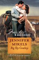 Big Sky Cowboy - Jennifer  Mikels Mills & Boon Silhouette