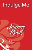 Indulge Me - Joanne  Rock 
