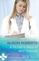 A Nurse's Search and Rescue - Alison Roberts 