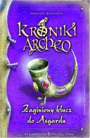 Kroniki Archeo Zaginiony klucz do Asgardu - Agnieszka Stelmaszyk 