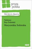 Marysieńka Sobieska - Tadeusz Boy-Żeleński 