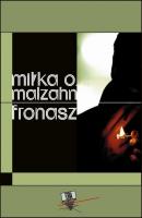 Fronasz - Miłka O. Malzahn 