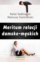 Meritum relacji damsko-męskich - Rafał Sadłowski 