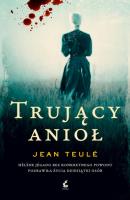 Trujący anioł - Jean  Teule 
