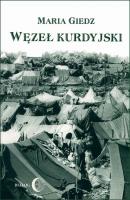 Węzeł kurdyjski - Maria Giedz 