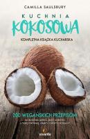 Kuchnia kokosowa Kompletna książka kucharska - Camilla  Saulsbury 