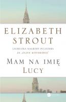 Mam na imię Lucy - Elizabeth  Strout 