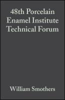 48th Porcelain Enamel Institute Technical Forum - William Smothers J. 