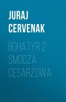 Bohatyr 2 Smocza cesarzowa - Juraj Cervenak 