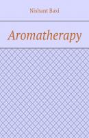 Aromatherapy - Nishant Baxi 