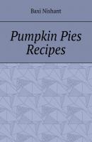 Pumpkin Pies Recipes - Baxi Nishant 