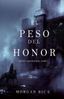 El Peso del Honor  - Морган Райс Reyes y Hechiceros