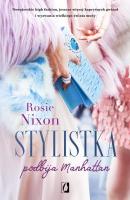 Stylistka podbija Manhattan - Rosie  Nixon 