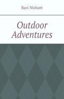 Outdoor Adventures - Baxi Nishant 