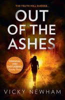 Out of the Ashes: A DI Maya Rahman novel - Vicky  Newham 