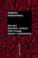 Wojna polsko-ruska pod flagą biało-czerwoną - Dorota Masłowska 