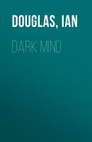 Dark Mind - Ian  Douglas 