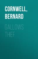 Gallows Thief - Bernard Cornwell 