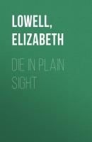 Die in Plain Sight - Elizabeth  Lowell Rarities Unlimited