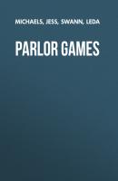Parlor Games - Leda  Swann 