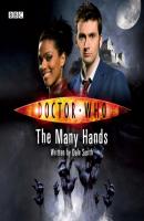 Doctor Who: The Many Hands - Dale  Smith 