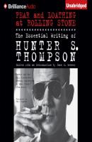 Fear and Loathing at Rolling Stone - Hunter S.  Thompson 