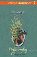 Dragon Prophecy - Dugald A. Steer Ologies Series