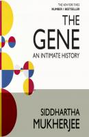 Gene - Siddhartha  Mukherjee 