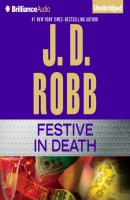 Festive in Death - J. D.  Robb In Death Series