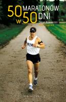 50 maratonów w 50 dni - Dean  Karnazes 