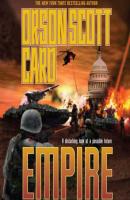 Empire - Orson Scott Card Empire