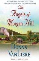 Angels of Morgan Hill - Donna VanLiere 