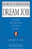 How to Land Your Dream Job - Jeffrey J. Fox 