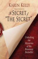 Secret of The Secret - Karen Kelly 