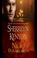 Night Pleasures - Sherrilyn Kenyon Dark-Hunter Novels