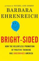 Bright-sided - Barbara  Ehrenreich 