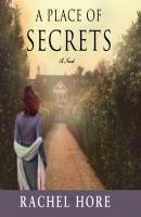 Place of Secrets - Rachel Hore 