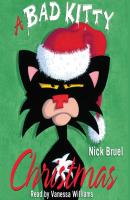 Bad Kitty Christmas - Nick  Bruel Bad Kitty