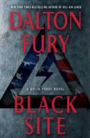 Black Site - Dalton Fury A Delta Force Novel