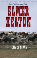 Sons of Texas - Elmer Kelton Sons of Texas