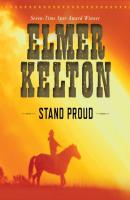 Stand Proud - Elmer Kelton 
