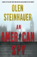 American Spy - Olen  Steinhauer Milo Weaver