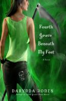 Fourth Grave Beneath My Feet - Darynda  Jones Charley Davidson Series
