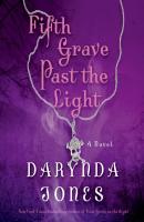 Fifth Grave Past the Light - Darynda  Jones Charley Davidson Series