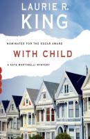 With Child - Laurie R. King A Kate Martinelli Mystery