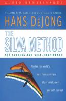 Silva Method for Success and Self-Confidence - Hans DeJong 
